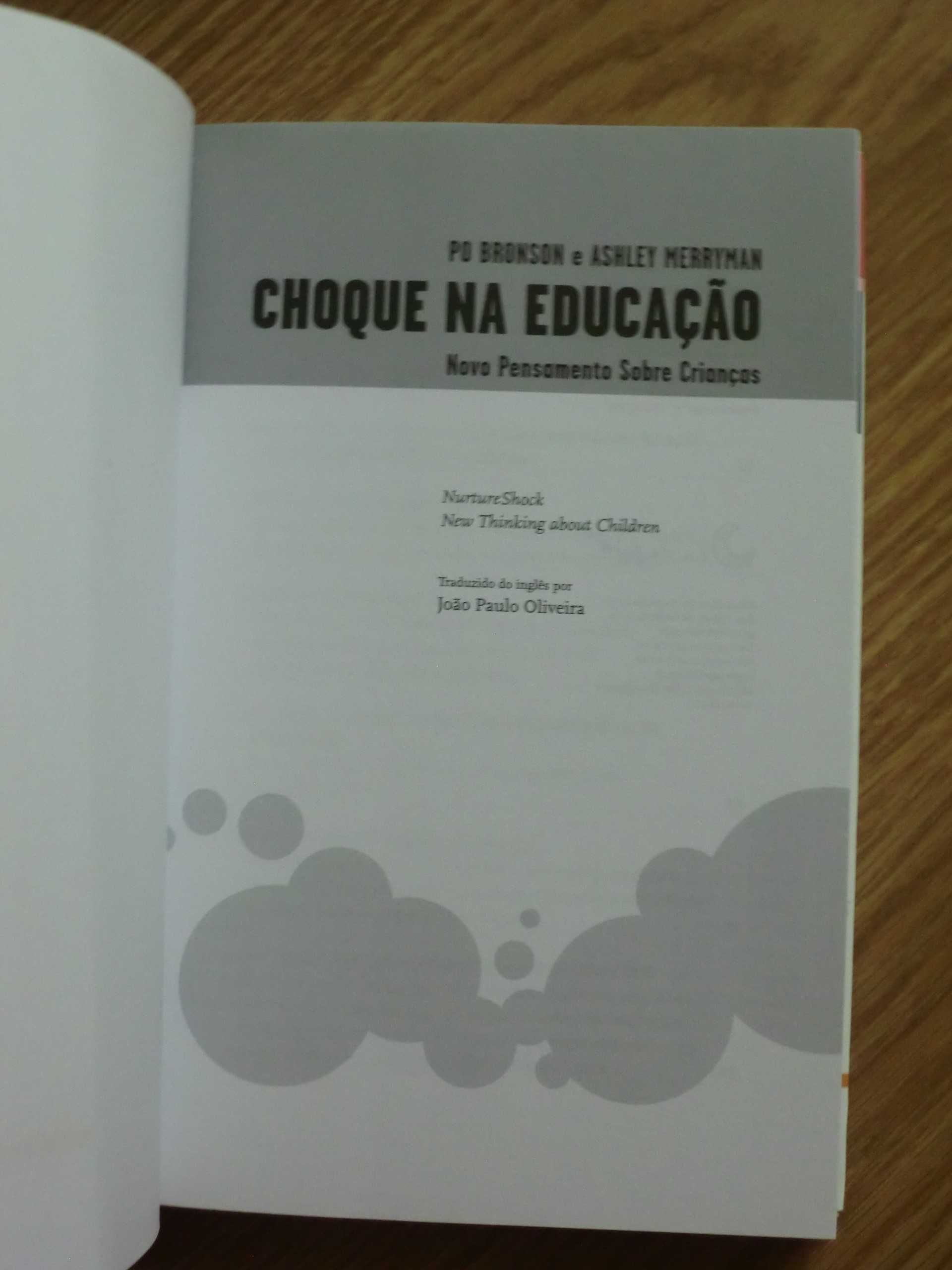 Choque na Educação Saber educar é uma ciência
de Ashley Merryman