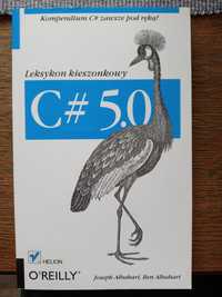 C# 5.0 Leksykon kieszonkowy