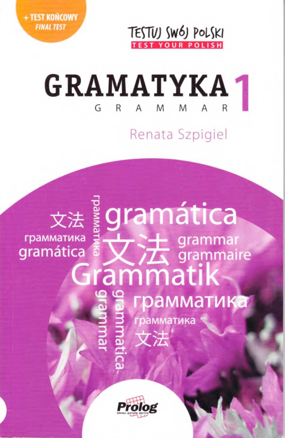 Testuj Swój Polski Gramatyka 1. Учебник для изучения польского языка
