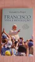 Papa Francisco Vida e Revolução
