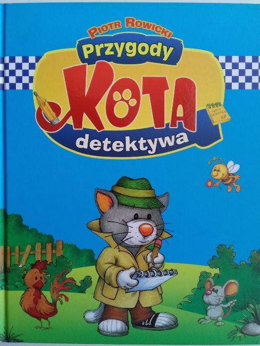 Bajki dla dzieci. Przygody kota detektywa. Piotr Rowicki