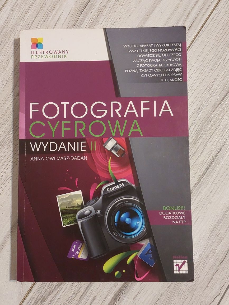 Fotografia cyfrowa wydani II ilustrowany przewodnik Anna Owczarz-Dadan