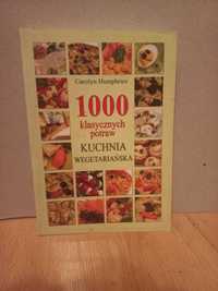 Carolyn Humphries 1000 klasycznych potraw kuchnia wegetariańska