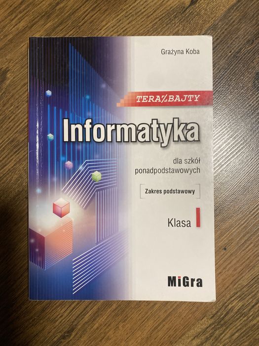 Terazbajty informatyka zakres podstawowy klasa pierwsza