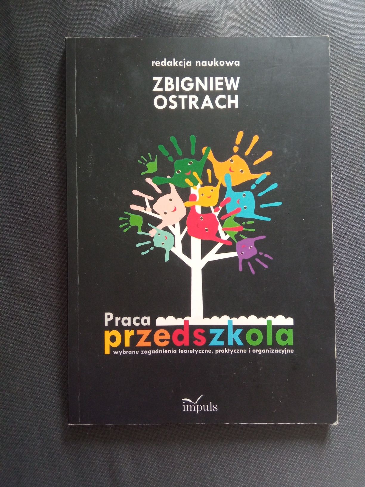 Praca przedszkola. Zbigniew Ostrach