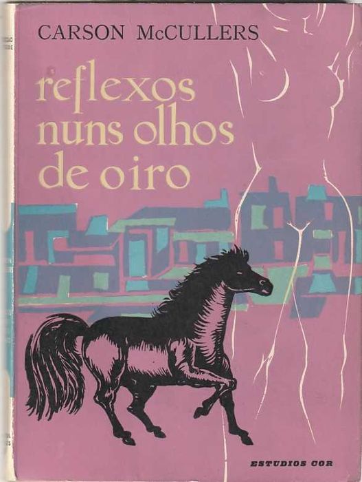Reflexos nuns olhos de oiro-Carson McCullers-Estúdios Cor