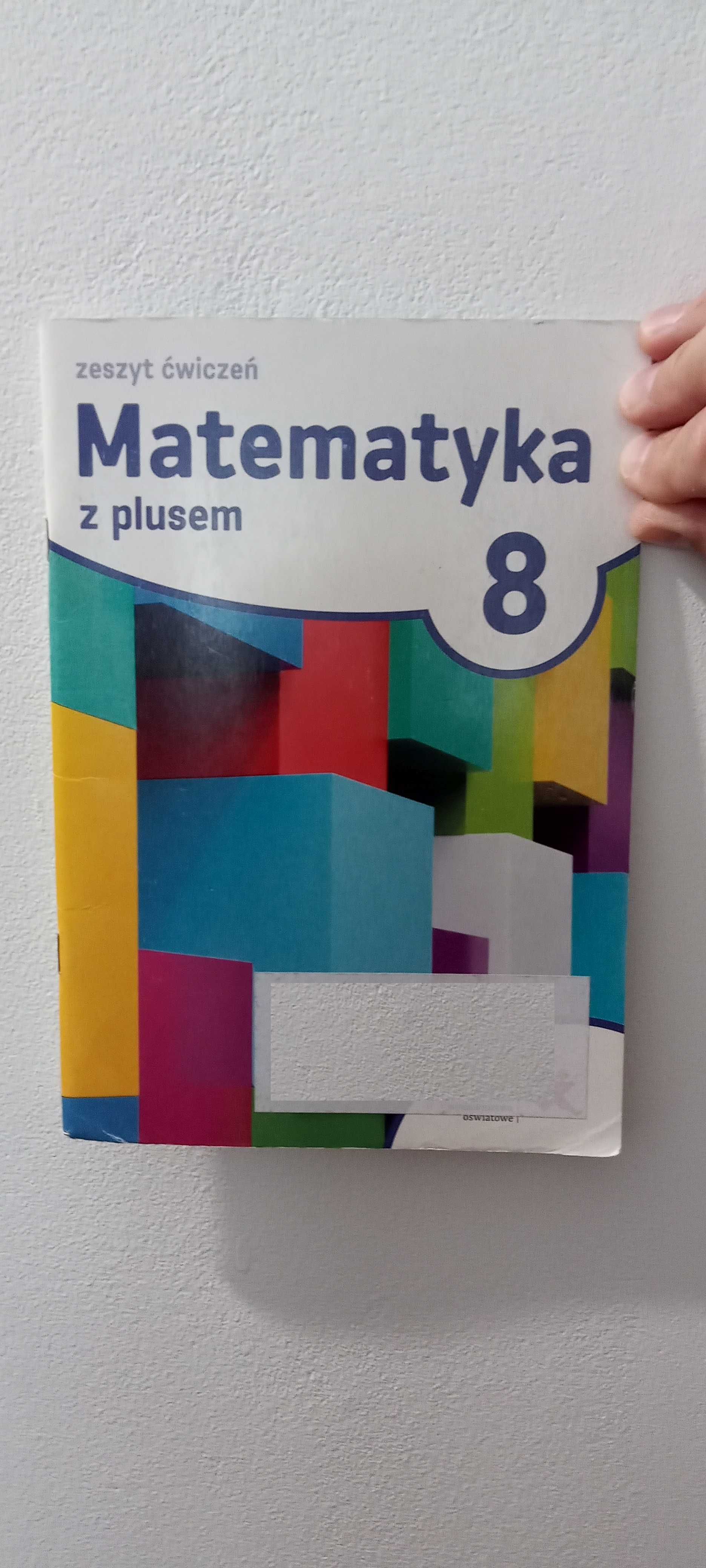 Zeszyt ćwiczeń, Matematyka z plusem 8, klasa 8