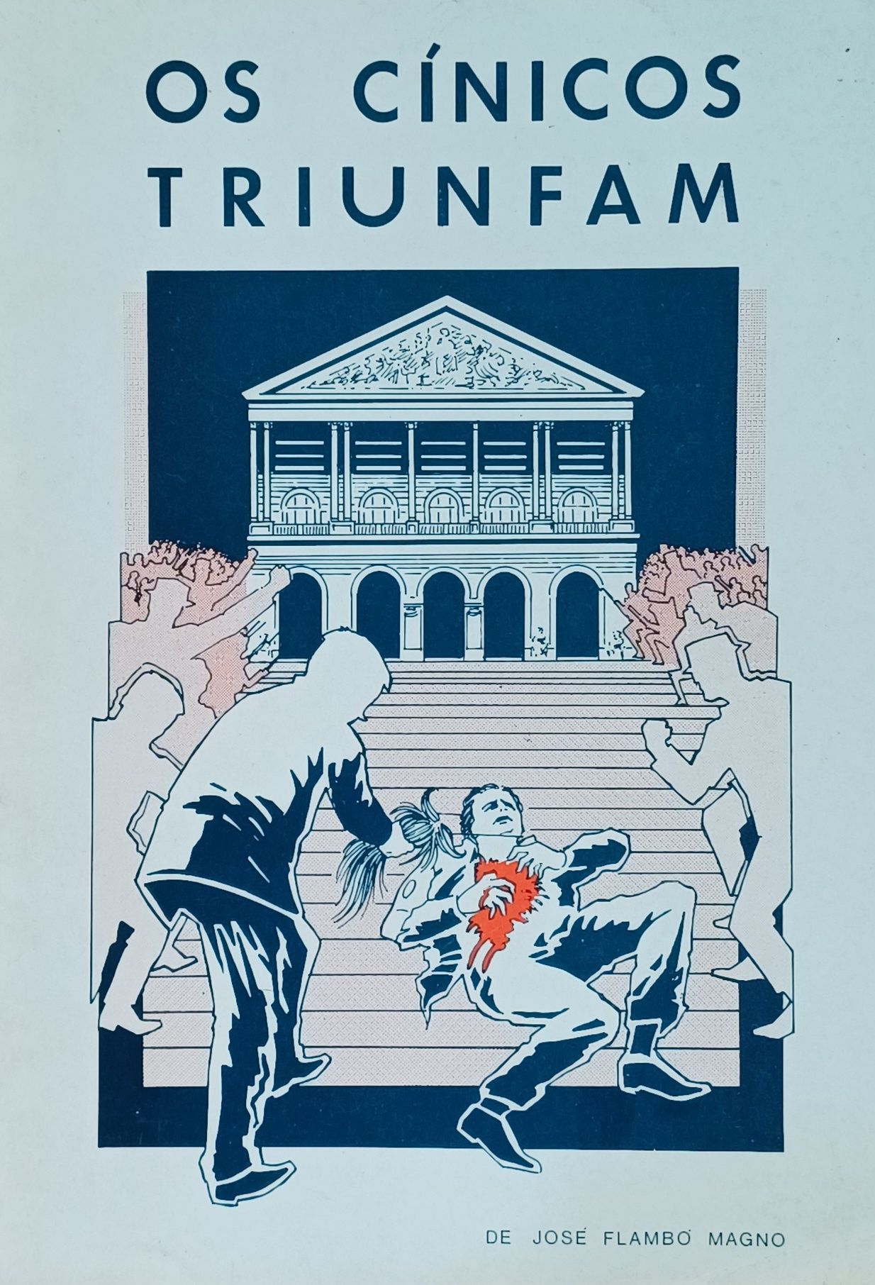Os Cínicos Triunfam de José Flambó Magno Ano 1989 Bom estado