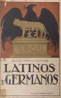 Livro  Ref Cx B- Agostinho de Campos - Latinos e Germanos