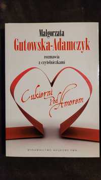 "Rozmowa z czytelniczkami Cukierni Pod Amorem", M. Gutowska-Adamczyk