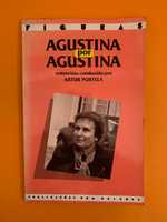 Agustina por Agustina - Agustina Bessa-Luís e Artur Portela