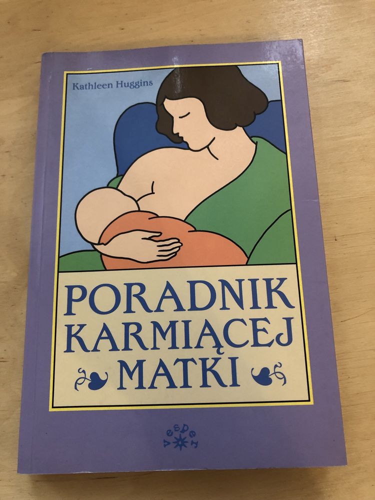 Poradnik karmiącej matki Kathleen Huggins