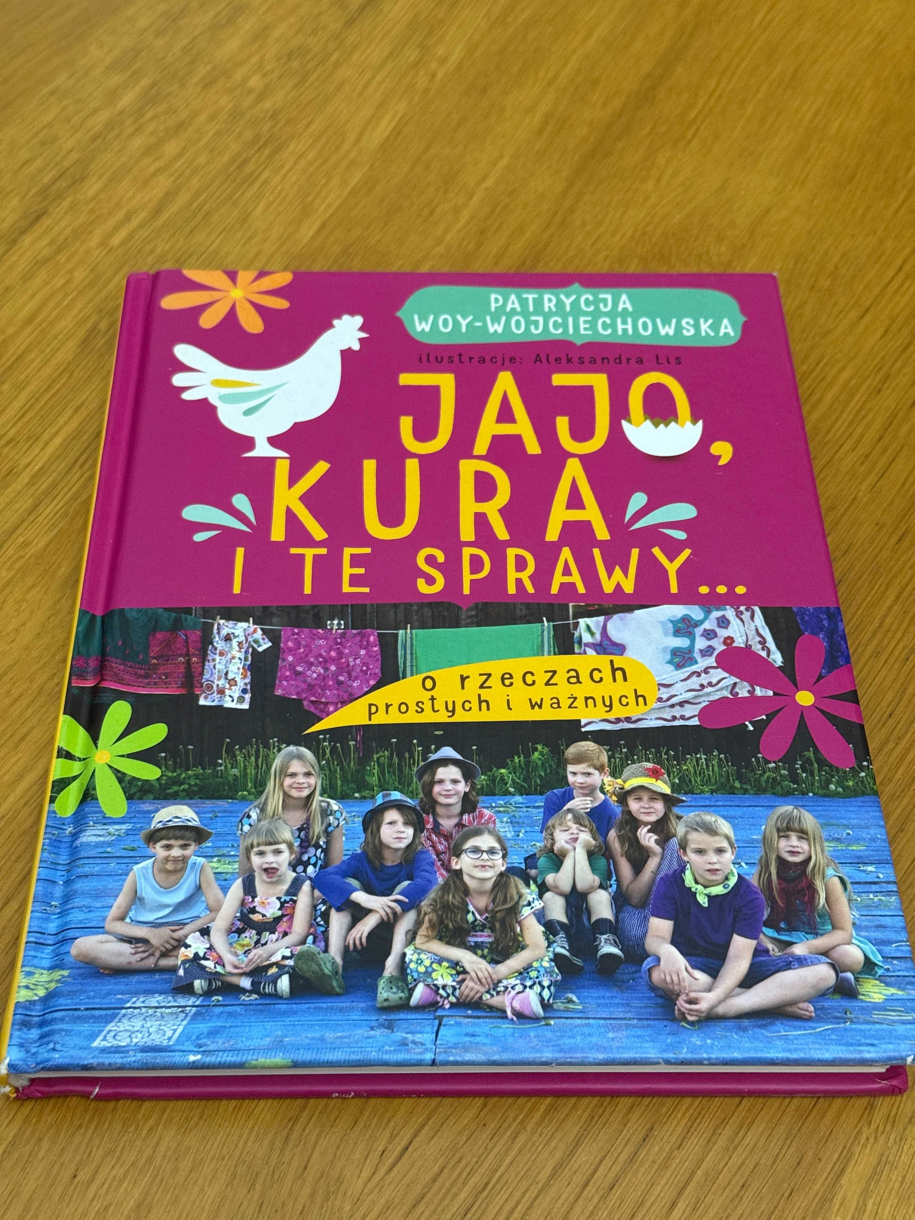 Jajo, kura i te sprawy... Patrycja Woy Wojciechowska