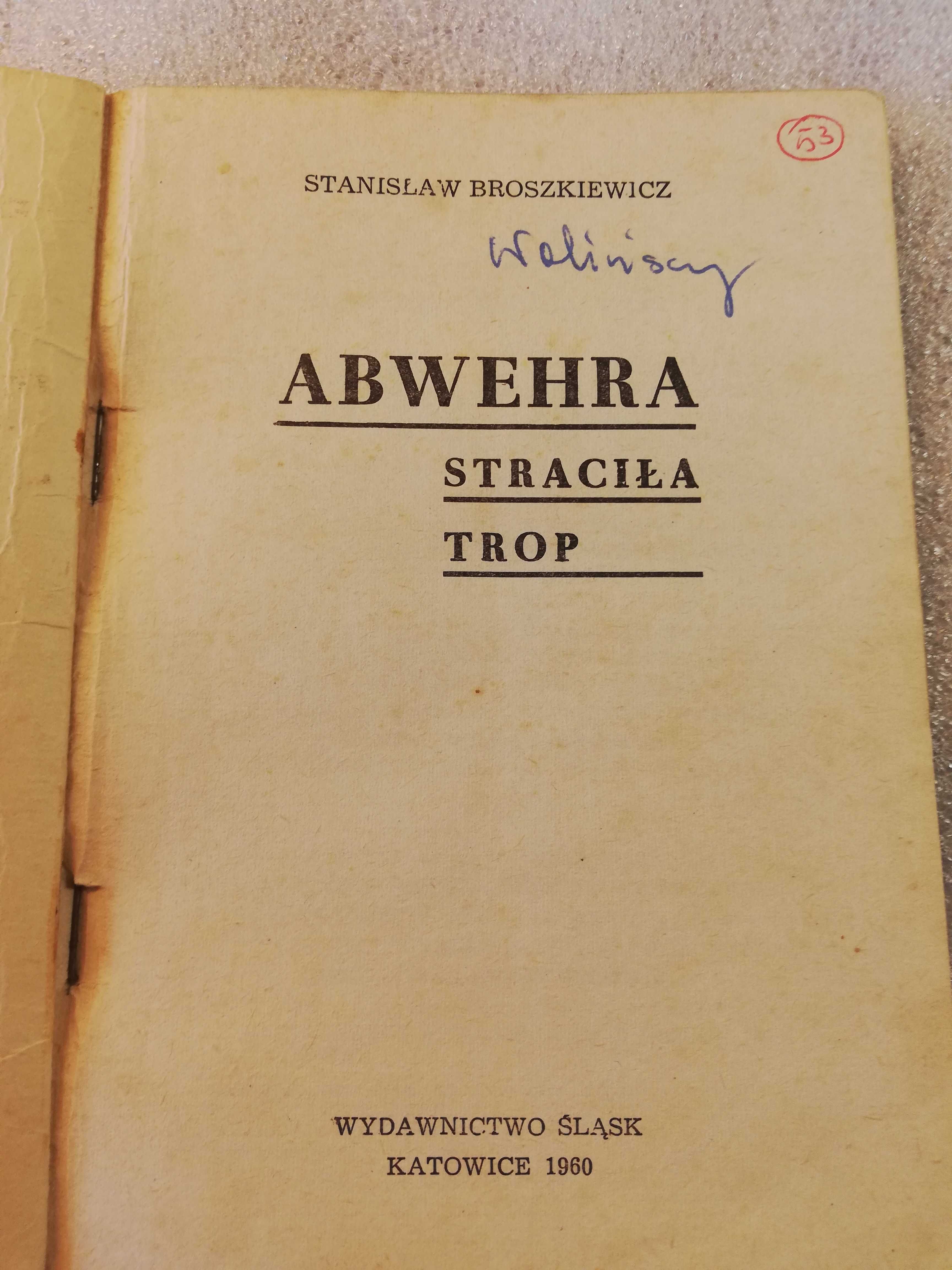 Abwehra straciła trop - Stanisław Broszkiewicz - Złota Podkowa - 1960