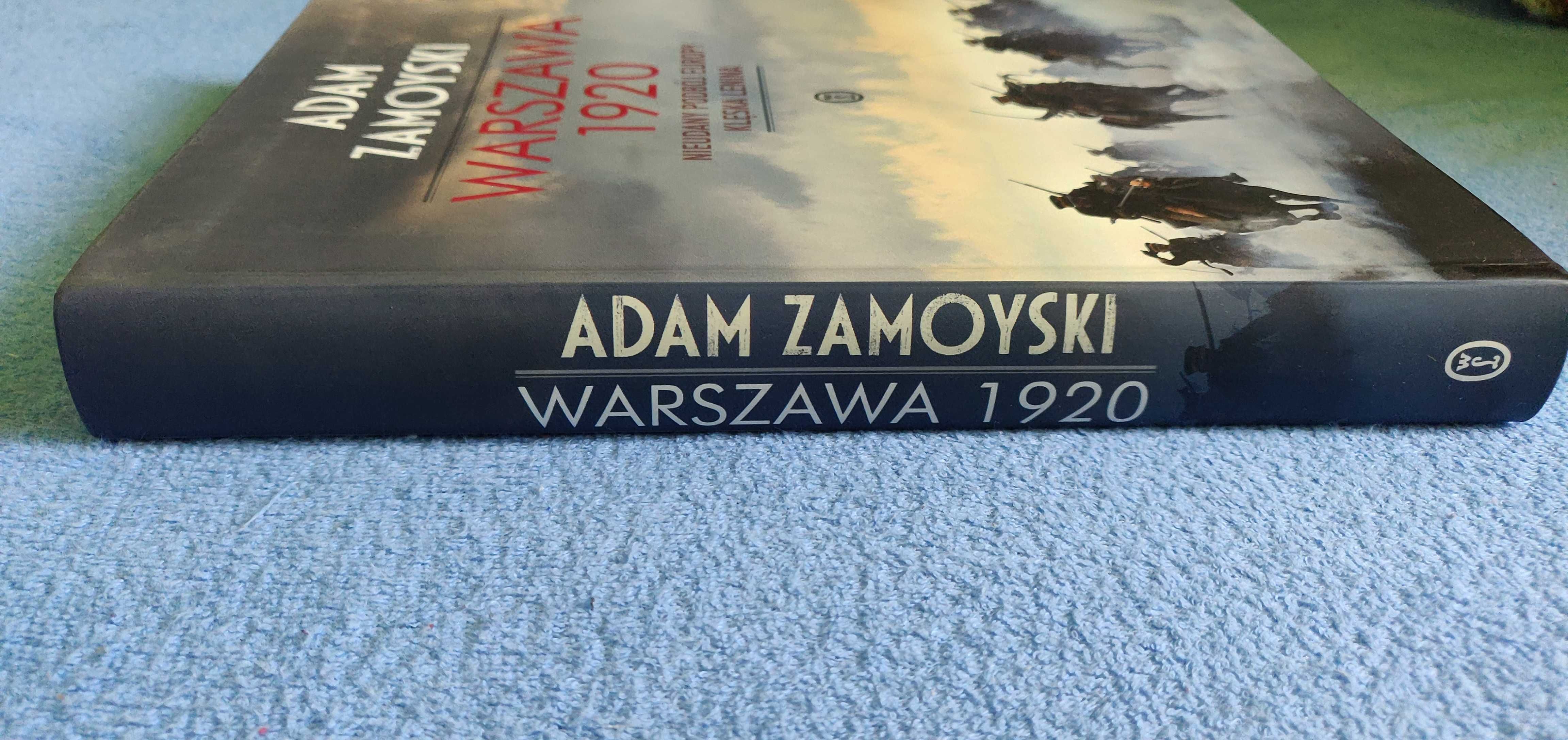 Adam Zamoyski - Warszawa 1920. Nieudany podbój Europy. Klęska Lenina