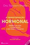 A transformação hormonal