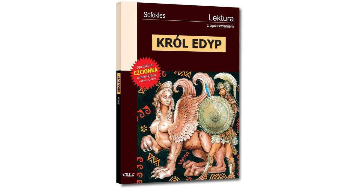Król Edyp Sofokles lektura wydanie z opracowaniem