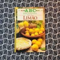 ABC da Cozinha: Tudo Sobre Limão