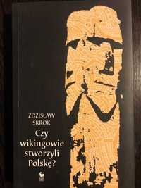 Czy wikingowie stworzyli Polskę? – Z. Skrok