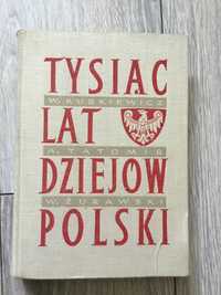 Tysiąc lat dziejów Polski