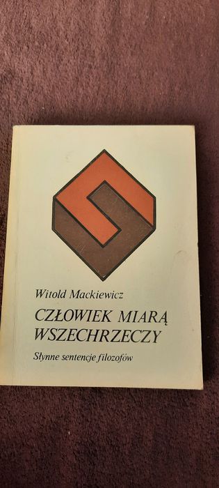 Książka Człowiek miarą wszechrzeczy Witold Mackiewicz