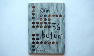 36 bytów Jacek Durski