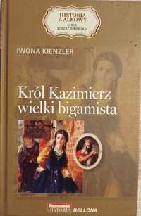 Król Kazimierz Wielki bigamista " Iwona Kienzler