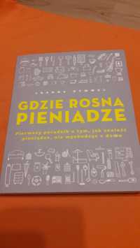 Książka "Gdzie rosną pieniądze "