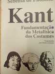 Kant sebenta de filosofia fundamentação da metafísica dos costumes