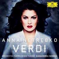 Verdi - Anna Netrebko, Orch. Teatro Regio Torino, Gianandrea Noseda CD