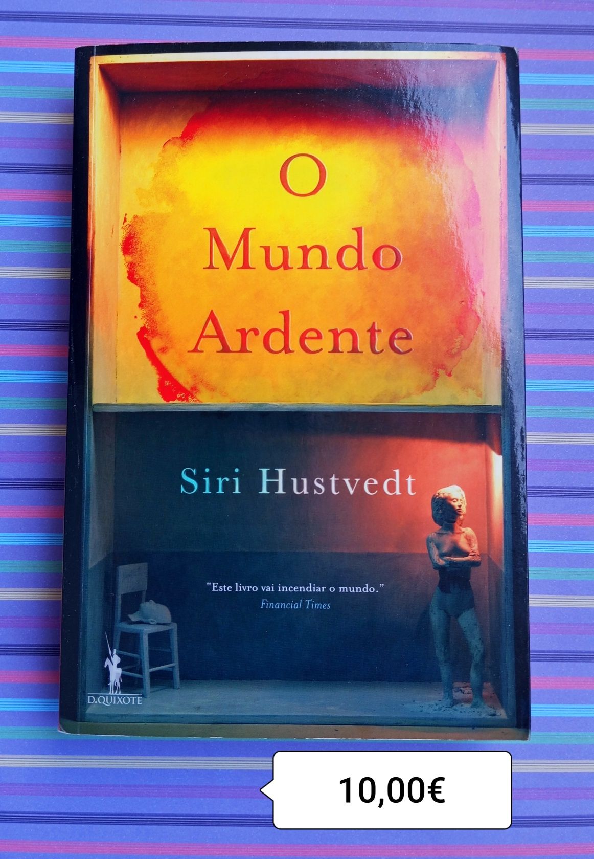 O MUNDO ARDENTE / Siri Hustvedt - portes incluídos