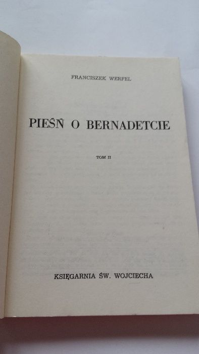 Franciszek Werfel- Pieśń o Bernadetcie- Tom 1 i 2