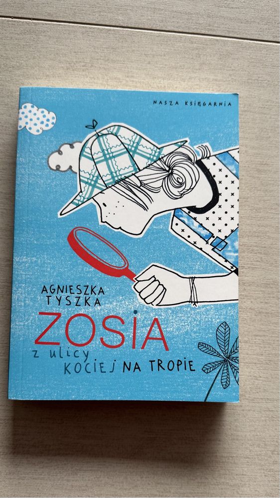 Zosia z ulicy Kociej Na tropie - Agnieszka Tyszka