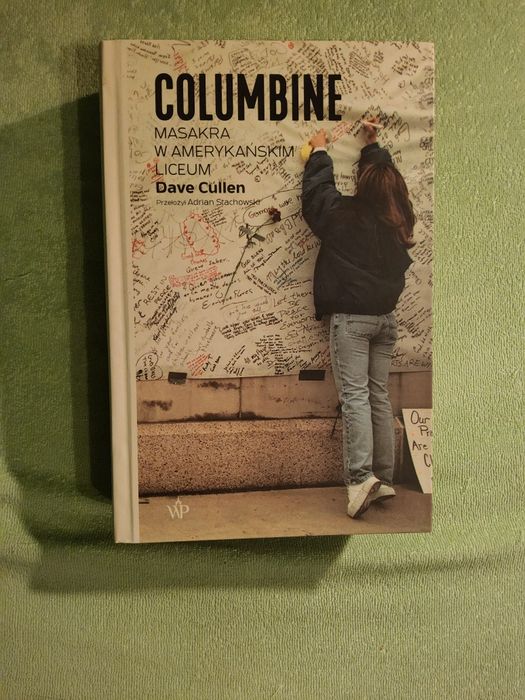 Columbine Masakra w Amerykańskim liceum Dave Cullen