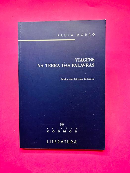Viagens Nas Terras Das Palavras - Paula Morão