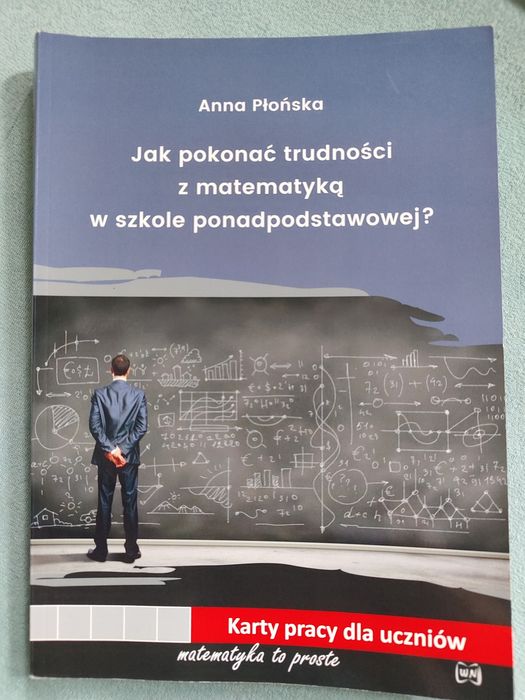 Jak pokonać trudności z matematyką. Karty pracy