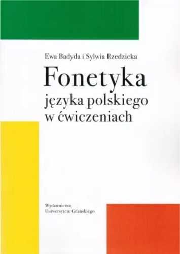 Fonetyka języka polskiego w ćwiczeniach - Ewa Badyda, Sylwia Rzedzick