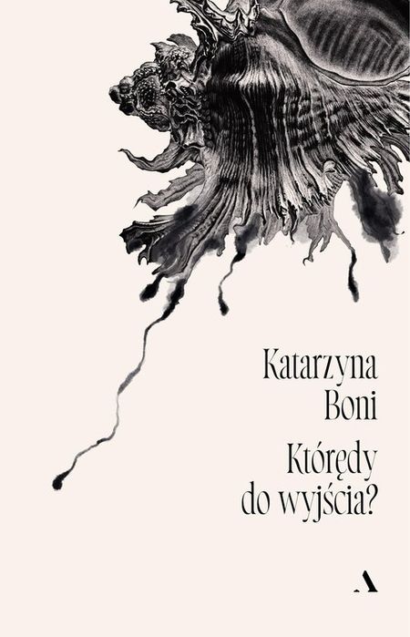 Którędy Do Wyjścia? Boni Katarzyna