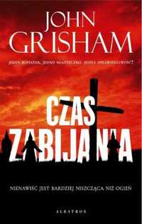 Cykl Jake Brigance T.1 Czas zabijania - John Grisham