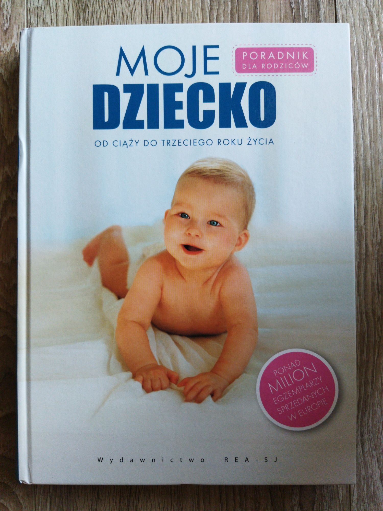 Nowa książka "Moje dziecko od ciąży do trzeciego roku życia"