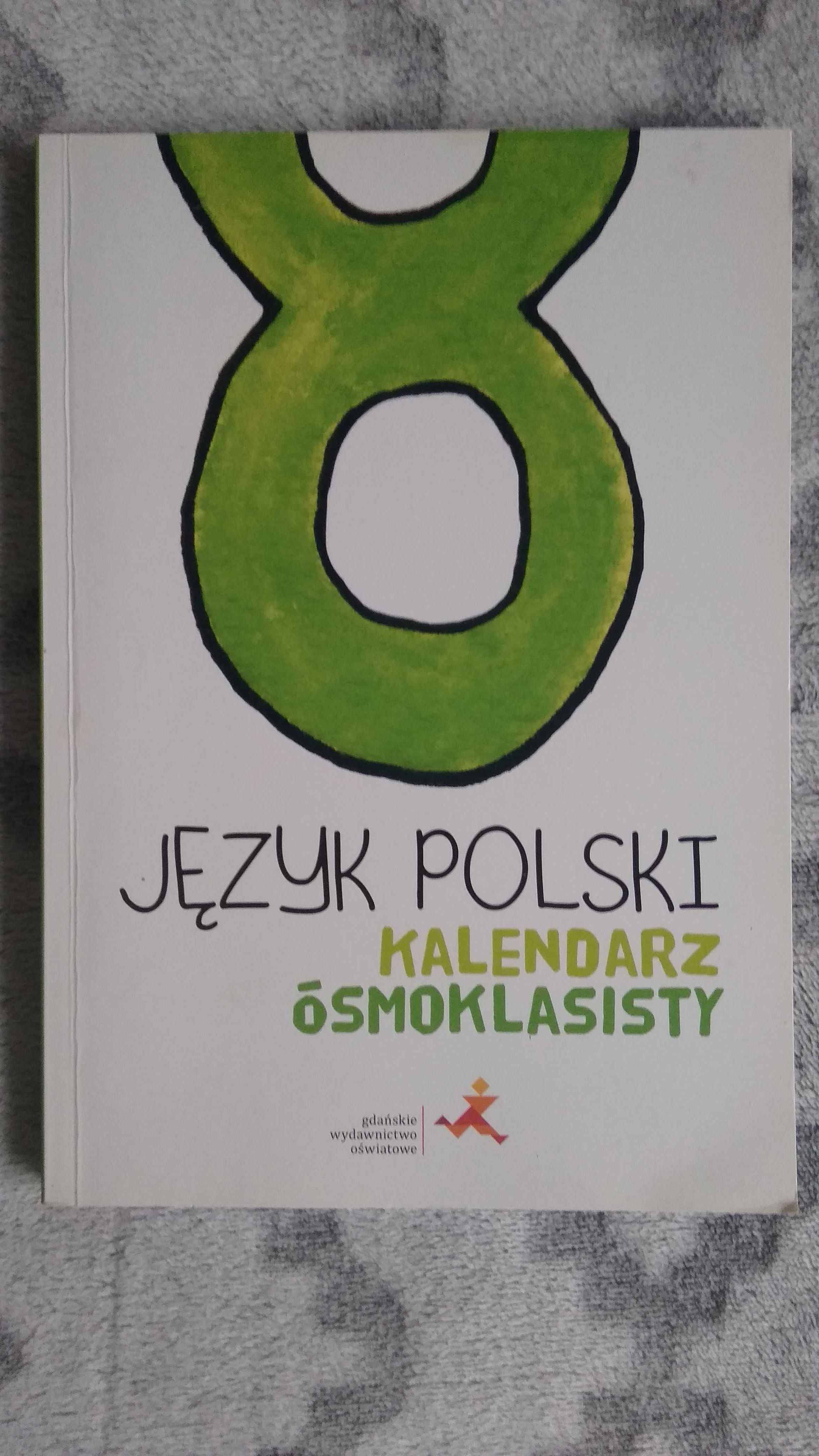 Książka Kalendarz ósmoklasisty do języka polskiego GWO