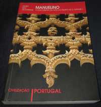 Livro Manuelino À descoberta da Arte do tempo de D. Manuel I