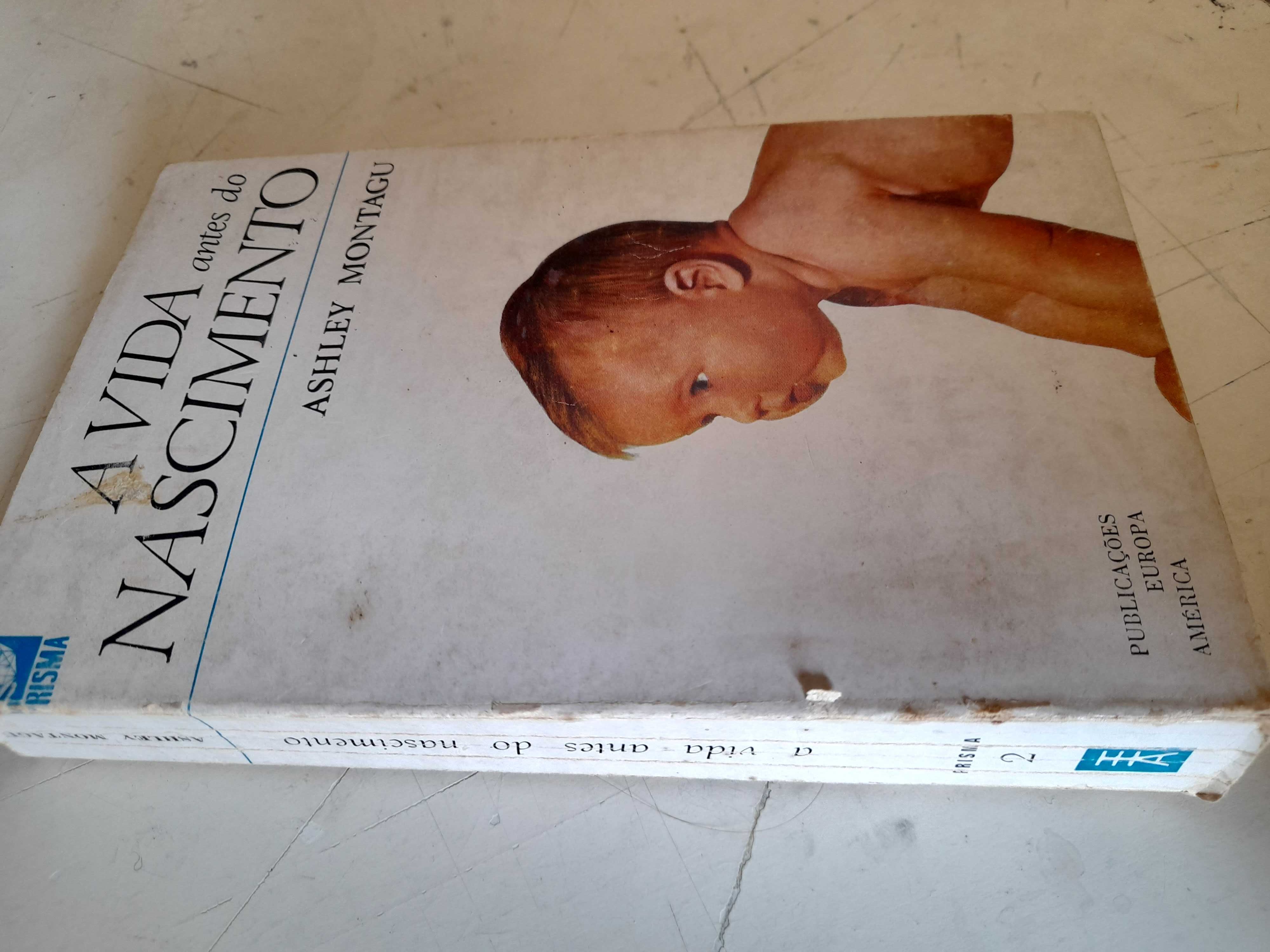 Livro " A Vida Antes do Nascimento " Antigo