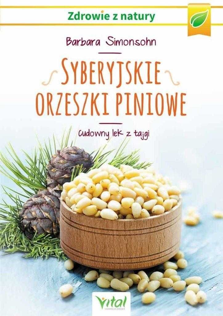 a Syberyjskie orzeszki cedrowe
Autor: Barbara Simonsohn