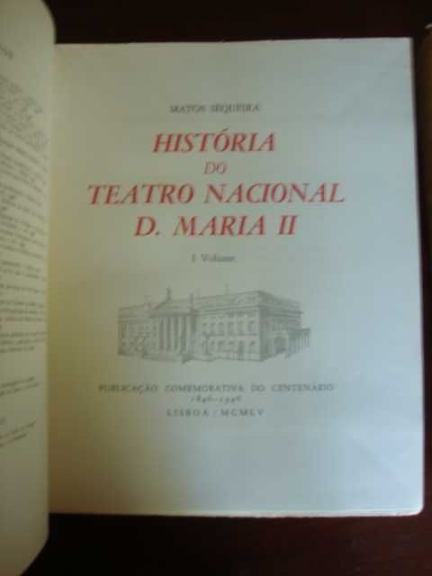 História do Teatro Nacional D. Maria II (2 Volumes)- 1955