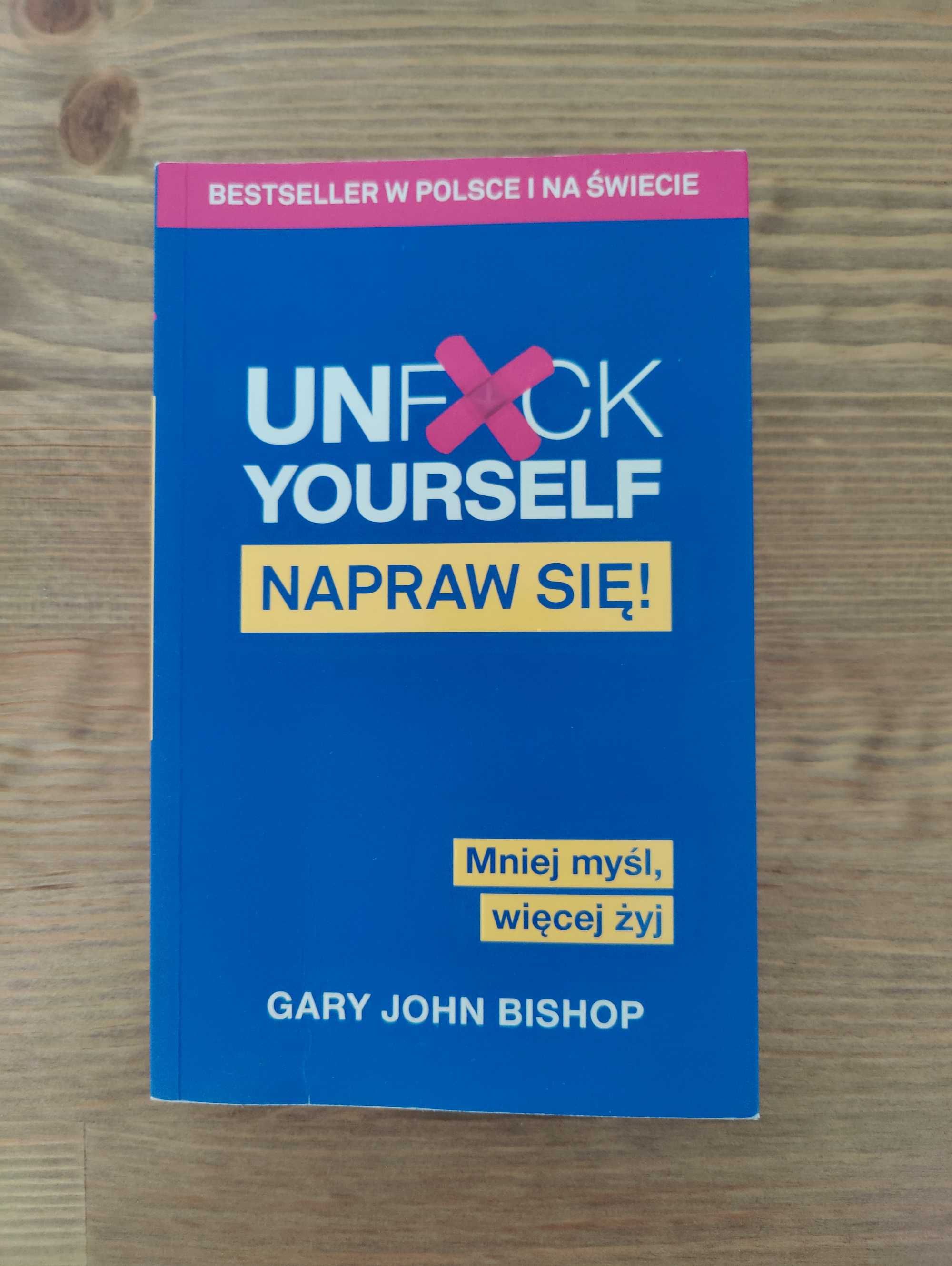 Książka "UNF#CK Yourself Napraw Się!