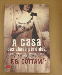 F. G. Cottam - A CASA DAS ALMAS PERDIDAS