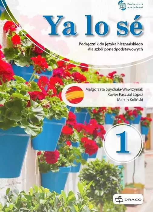 Ya lo sé 1 A1. Podręcznik. Draco