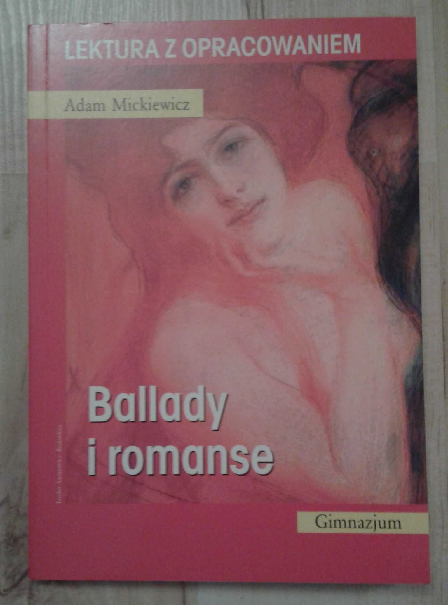 Ballady i romanse Adam Mickiewicz lektura z opracowaniem