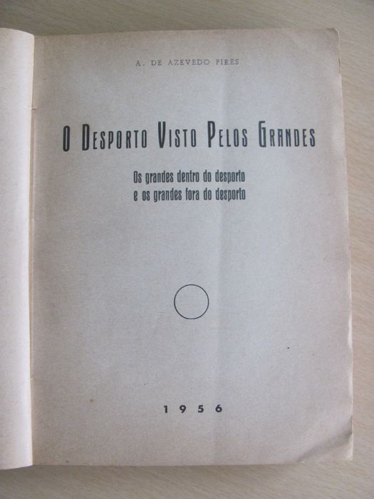 O Desporto visto pelos grandes de António de Azevedo Pires